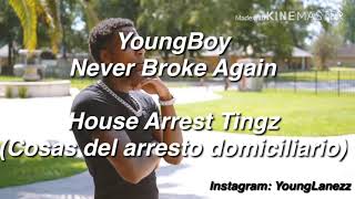 NBA YoungBoy - House Arrest Tingz Subtitulado al Español/Castellano (Letra en Español)