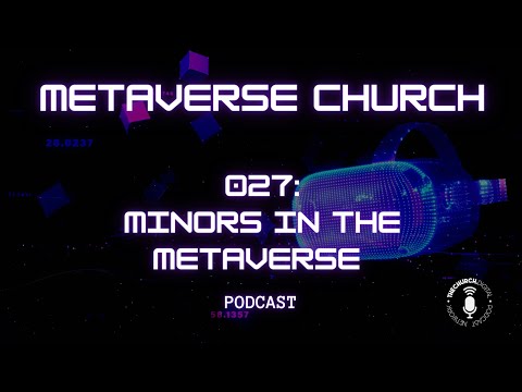 027-Minors In The Metaverse