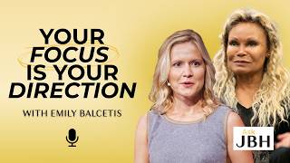 Your Focus Is Your Direction