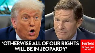 ‘We Have An Obligation To Speak Out’: Blumenthal Rails Against Trump’s Treatment Of Immigrants
