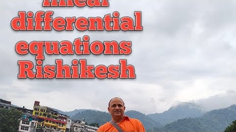# Homogeneous linear differential equations/ maths JEE/ iit jam/ BSC/ MSC /csir net# Rishikesh UK