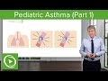 Childhood Asthma: Pathology, Signs & Symptoms – Pediatric Pulmonology | Lecturio