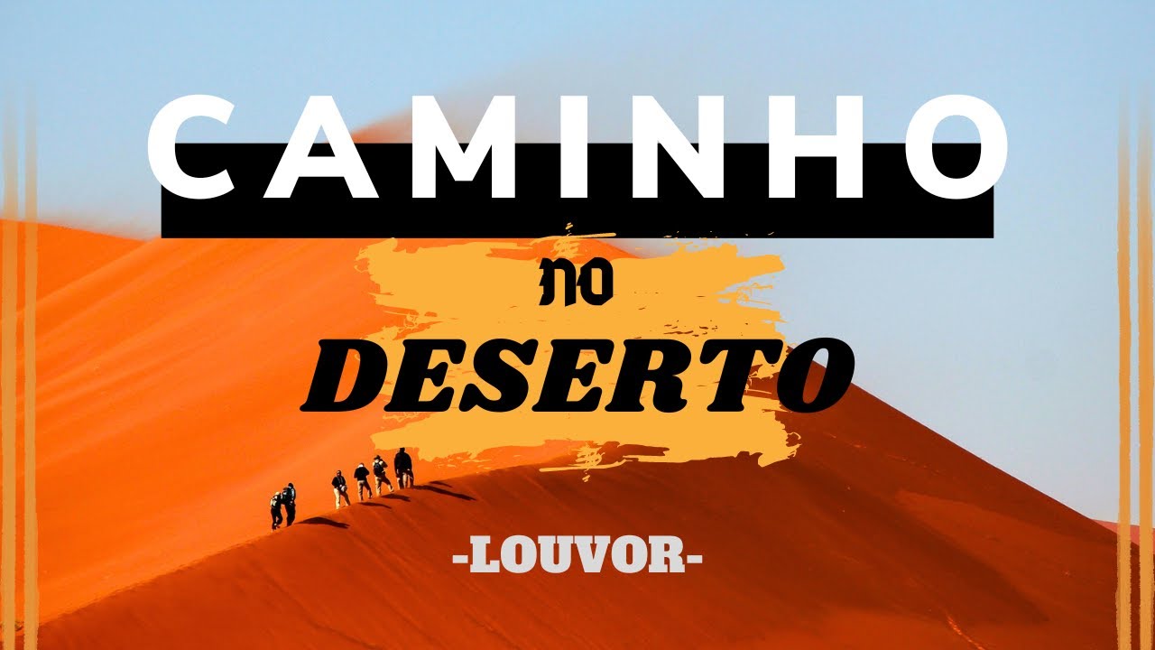 Caminho no Deserto As Melhores Frases