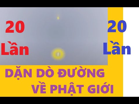Video PHÁP TRẦN - 20 lần - Dặn Dò Đường về PHẬT GIỚI . - youtube