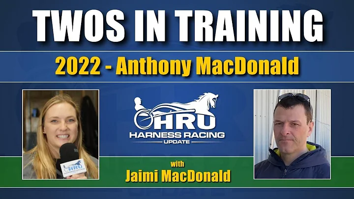 2022 - Twos In Training - Anthony MacDonald