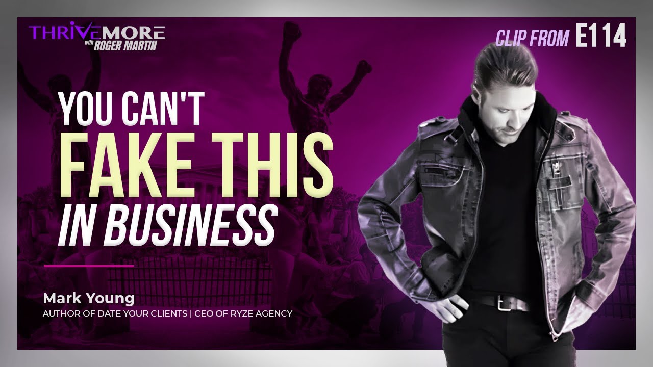 You Can't FAKE THIS in Business | From #Thrivemore E114 - YouTube