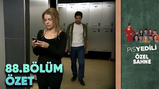 Pis Yedili 88. Bölüm Özet