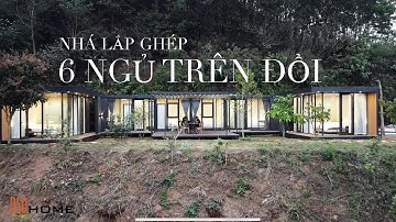 Nhà lắp ghép trên địa hình đồi núi - Căn 6 phòng ngủ DSD Home