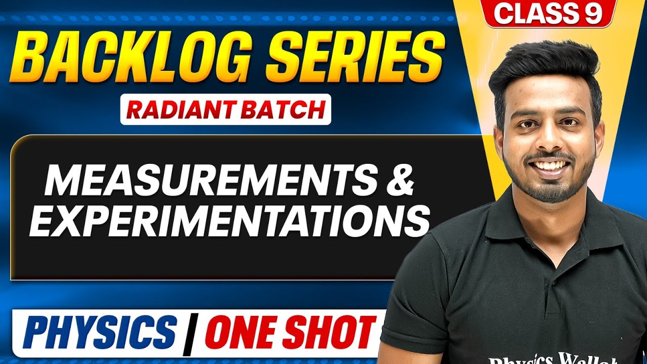 Class 9 Physics - Measurements & Experimentations in 1 Shot | Backlog Buster | Radiant 2026