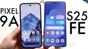 Samsung Galaxy S25 FE Vs Google Pixel 9A! (Comparison) (Review)
