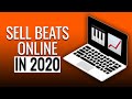 How To Start Selling Beats Online In 2020! (Step-By-Step)