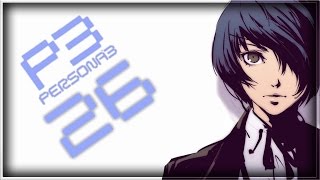 Persona 3 FES Playthrough Ep.26 - Double The Boss