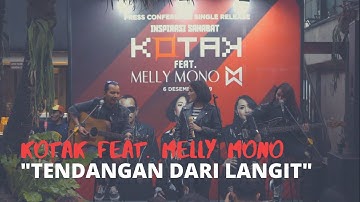 KOTAK feat Melly Mono – Tendangan Dari Langit (Live Performance)