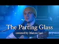 The Parting Glass (Live from SF) | Marcus Lee