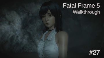 Fatal Frame 5: Oracle of the Sodden Raven Walkthrough Part 27