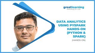 Webinar | Data Analytics using PySpark Hands-on (Python & Spark) | Tutorial | Great Learning