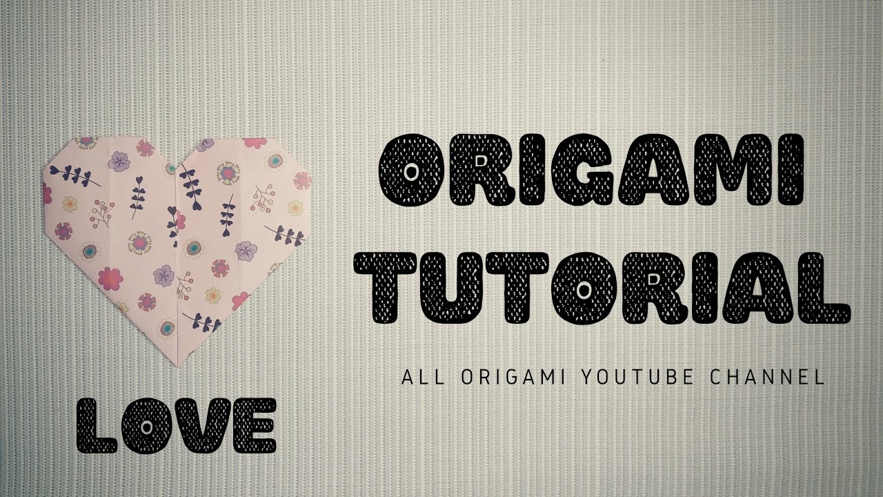  Origami  Tutorial  Love Cara Membuat  Hati Love Dari  