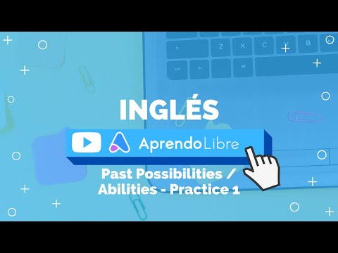 Past Possibilities / Abilities - Practice 1