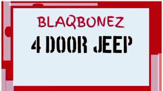 Blaqbonez _-_ 4 Door Jeep || AUDIO •• Notch Lyrics ••
