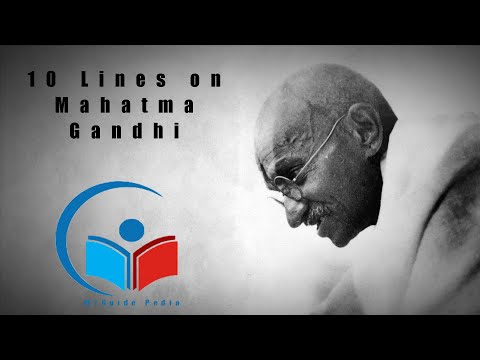 10 lines on Mahatma Gandhi in English | Short Essay on Mahatma Gandhi |Speech on Mahatma Gandhi