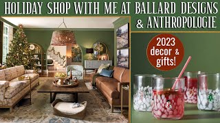 Holiday shop with me at Ballard & Anthropologie!