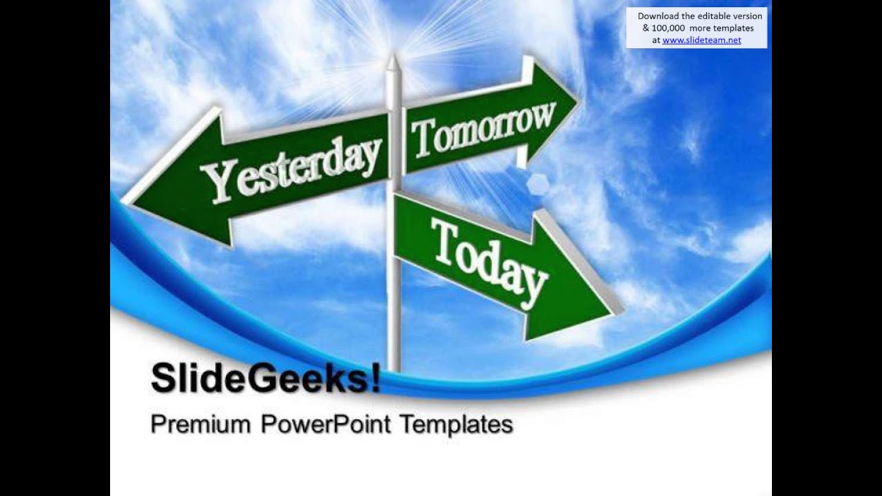 today tomorrow signpost future powerpoint templates and powerpoint ...