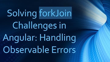 Solving forkJoin Challenges in Angular: Handling Observable Errors