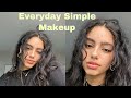 Simple Everyday Makeup Look