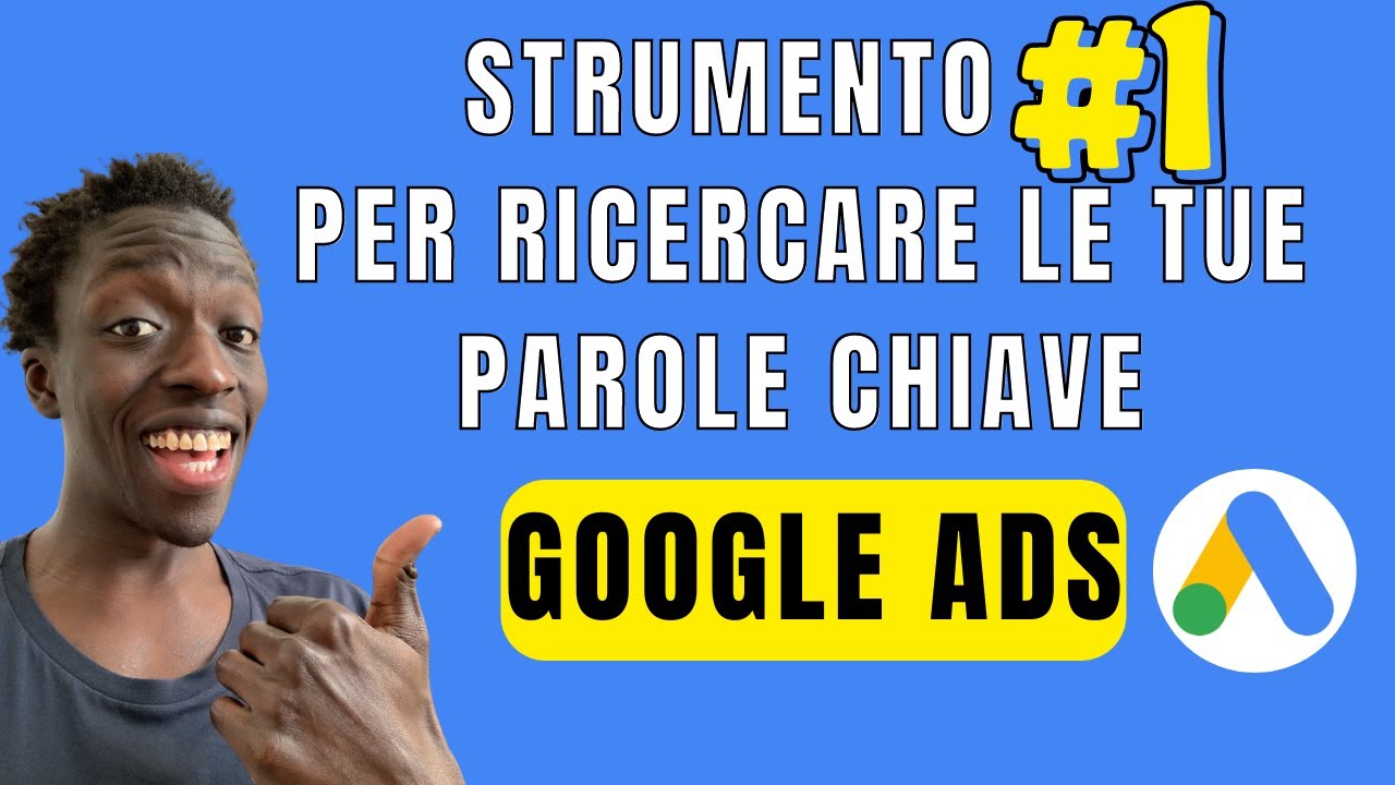 Ricerca parole chiave Google ads con Keyword Planner YouTube