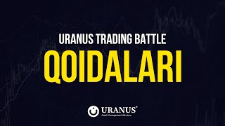 Uranus Trading Battle Qoidalari