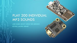#14 Using a Matrix Keyboard to drive an MP3 player via Arduino