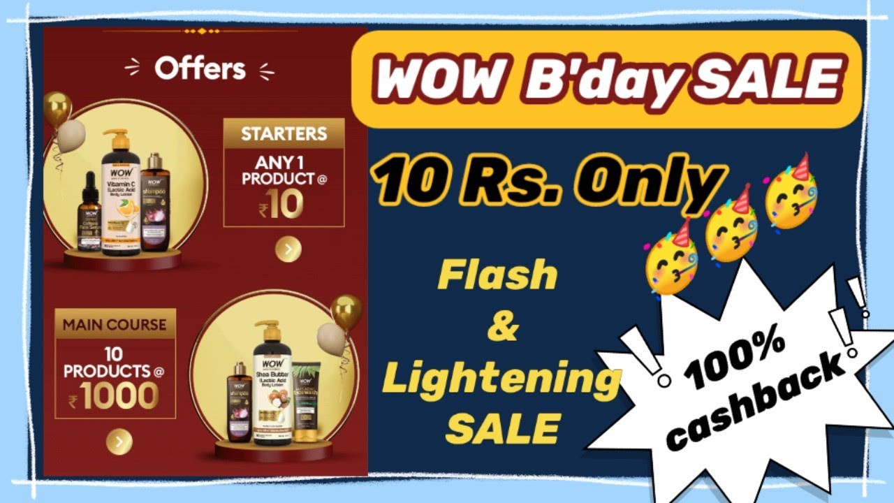 wow-10-rs-products-100-cashback-wow-b-day-sale-big-sale-wow