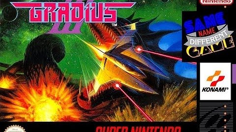 Same Name, Different Game: Gradius III (SNES vs. Arcade)
