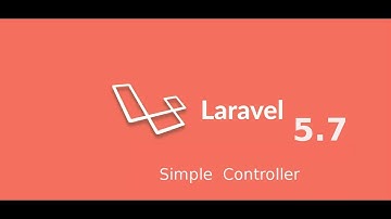 Laravel 5.7 tutorial #4 make simple controlller