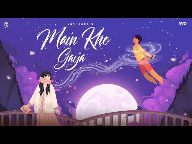Main Kho Gaya (Visualiser) : Kushagra | Showkidd | UR Debut | Latest Hindi Songs 2024 class=