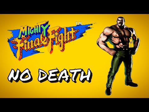 MIGHTY FINAL FIGHT - NO DEATH (ПРОХОЖДЕНИЕ БЕЗ СМЕРТЕЙ)