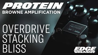 Browne Amplification - Protein - Stacking Overdrives!