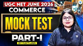 UGC NET Commerce Mock Test | UGC NET Commerce Mock Test June 2026 | UGC NET Commerce | Yukti Mam