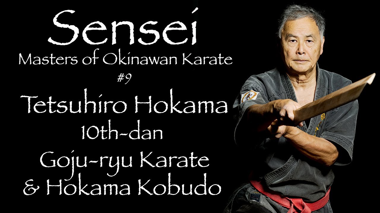 Sensei: Masters of Okinawan Karate #9 Tetsuhiro Hokama 外間 哲弘