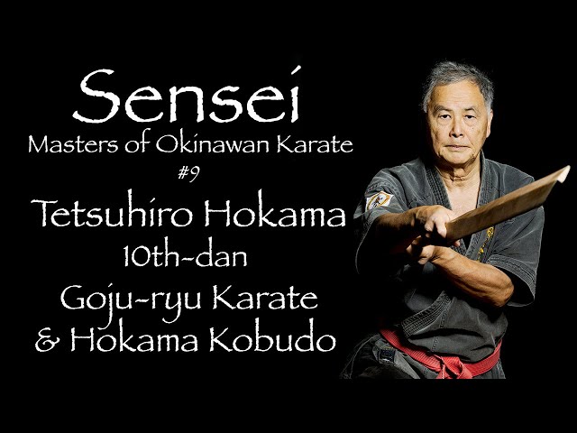 Sensei: Masters of Okinawan Karate #9 Tetsuhiro Hokama 外間 哲弘