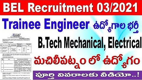 B.Tech Mechanical & electrical trainee Engineers in AP BEL Recruitment 03/2021 by SRINIVASMech