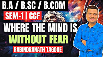 AEC English Lecture -1 |Where the mind is without Fear - Rabindranath Tagore | CU ba/bsc/bcom sem-1