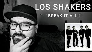 LOS SHAKERS-BREAK IT ALL-OPINIÓN