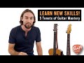 5 Tenets of Guitar Mastery - Learn New Skills Fast!