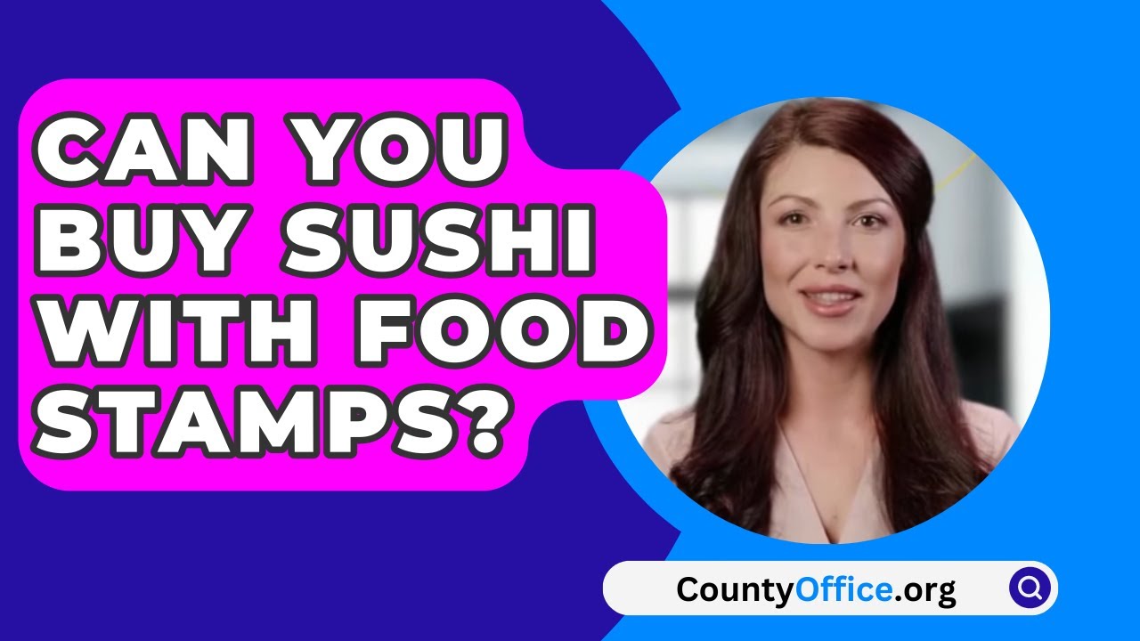 Can You Buy Sushi With Food Stamps CountyOffice YouTube Can You Buy Sushi With Food Stamps CountyOffice YouTube