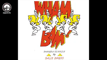 Star Megamix  | Bally Sagoo  | Wham Bam