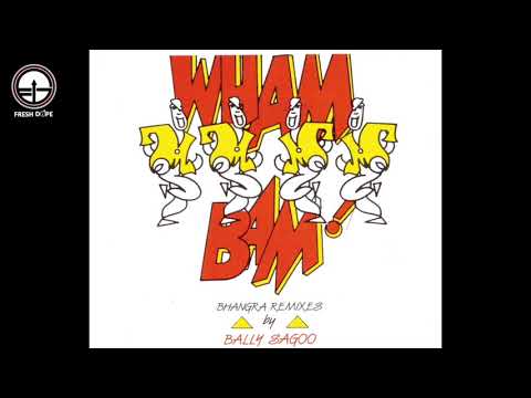 Star Megamix  | Bally Sagoo  | Wham Bam