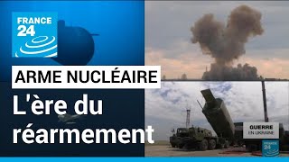 Le monde se dirige vers une ère de réarmement nucléaire • FRANCE 24