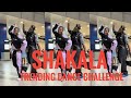 SHAKALA (trending tiktok dance challenge now 🔥🔥🔥🔥🤯🤯😍)