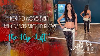 Top Ten Moves That Every Belly Dancer Should Know - The Hip Lift